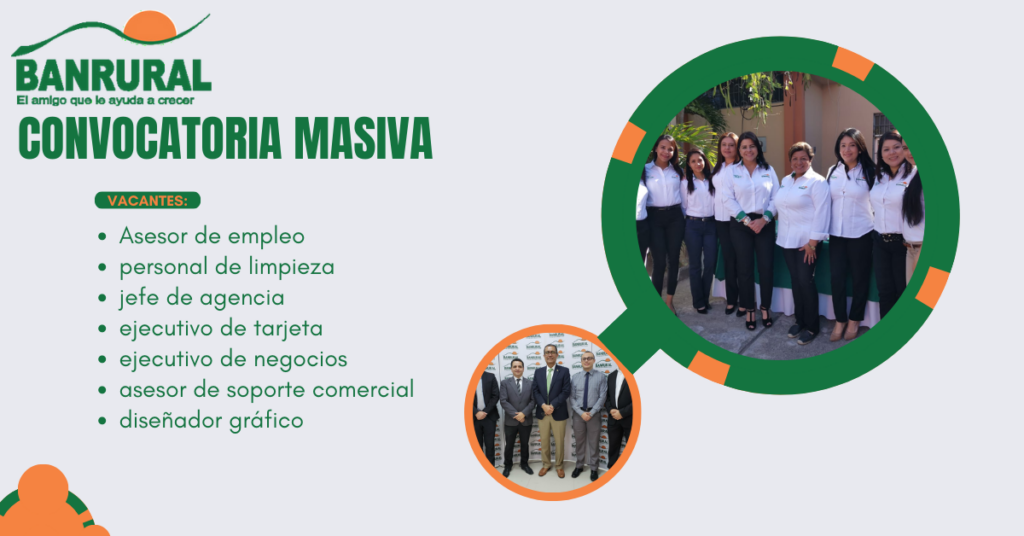 INFÓRMATE DE LAS VACANTES EN BANRURAL