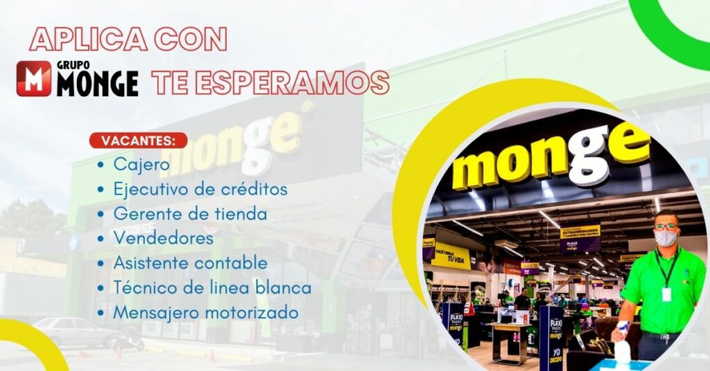 GRUPO MONGE  INFÓRMATE DE LAS VACANTES